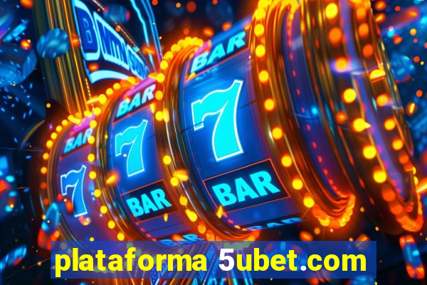 plataforma 5ubet.com